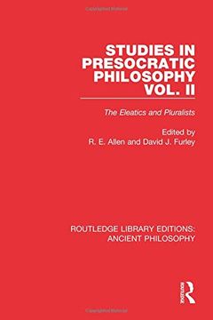 portada Studies in Presocratic Philosophy Volume 2: The Eleatics and Pluralists (en Inglés)