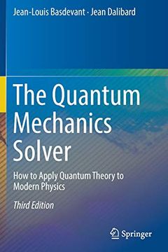 portada The Quantum Mechanics Solver: How to Apply Quantum Theory to Modern Physics (in English)