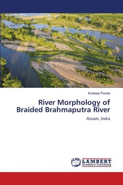 portada River Morphology of Braided Brahmaputra River
