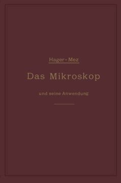 portada Das Mikroskop und seine Anwendung: Ein Leitfaden bei mikroskopischen Untersuchungen (German Edition)