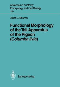 portada functional morphology of the tail apparatus of the pigeon (columba livia) (en Inglés)