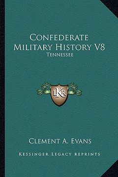 portada confederate military history v8: tennessee (en Inglés)