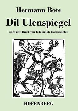 portada Dil Ulenspiegel: Nach dem Druck von 1515 mit 87 Holzschnitten (in German)