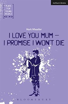 portada I Love You, mum - i Promise i Won't die (Plays for Young People) 