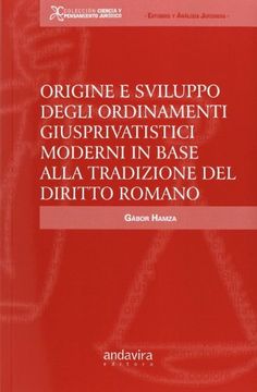 portada Origine e Sviluppo Degli Ordinamenti Giusprivatistici Moderni in Base Alla Tradi (Colección Ciencia y Pensamiento Jurídico) (en Italiano)