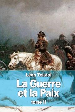 portada La Guerre et la Paix: Tome II (en Francés)