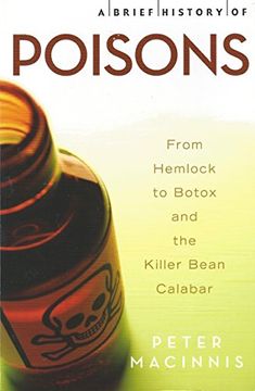 portada Brief History of Poisons - From Hemlock to Botox and the Killer Bean Calabar