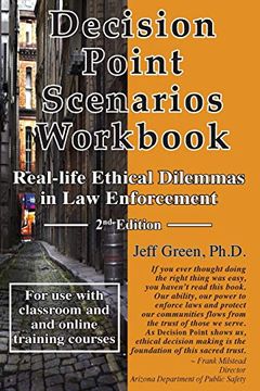 portada Decision Point Scenarios Workbook: Real-Life Ethical Dilemmas in law Enforcement (en Inglés)