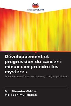 portada Développement et progression du cancer: mieux comprendre les mystères (en Francés)