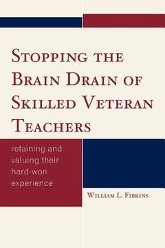 portada stopping the brain drain of skilled veteran teachers