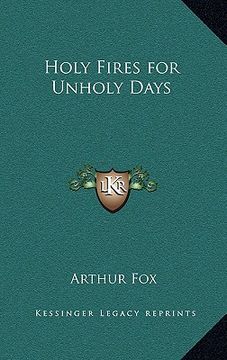 portada holy fires for unholy days