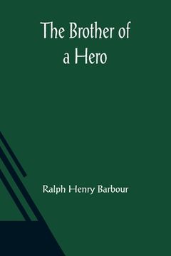 portada The Brother of a Hero (en Inglés)