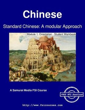 portada Standard Chinese: A modular Approach - Module 1: Orientation - Student Workbook (en Inglés)