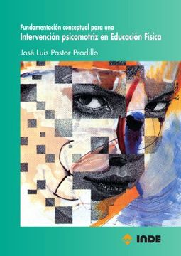 portada Fundamentación Conceptual Para una Intervención Psicomotriz en Educación Física (in Spanish)