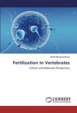 portada Fertilization In Vertebrates: Cellular and Molecular Perspectives