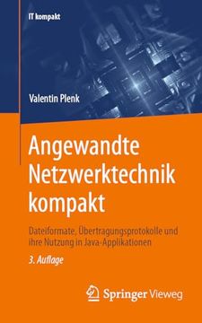portada Angewandte Netzwerktechnik Kompakt: Dateiformate, Übertragungsprotokolle und Ihre Nutzung in Java-Applikationen (in German)