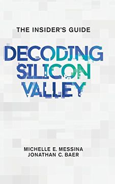 portada Decoding Silicon Valley: The Insider's Guide