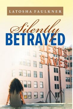 portada Silently Betrayed (in English)