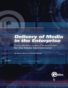 portada Delivery of Media in the Enterprise: Considerations and Perspectives for the Media Communicator