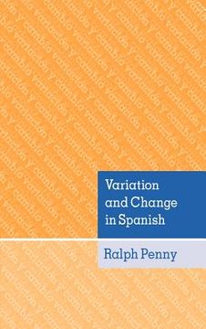 portada Variation and Change in Spanish (en Inglés)