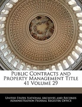 portada public contracts and property management title 41 volume 29 (en Inglés)