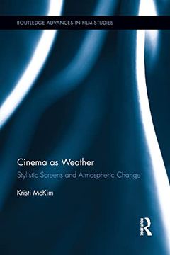 portada Cinema as Weather (Routledge Advances in Film Studies) (en Inglés)