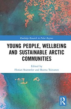 portada Young People, Wellbeing and Sustainable Arctic Communities (Routledge Research in Polar Regions) 