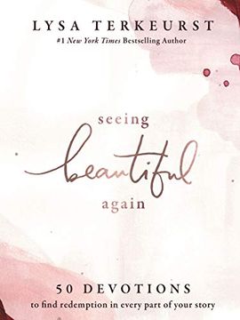 portada Seeing Beautiful Again: 50 Devotions to Find Redemption in Every Part of Your Story (in English)