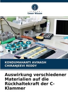 portada Auswirkung verschiedener Materialien auf die Rückhaltekraft der C-Klammer (en Alemán)