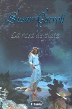 portada La rosa de plata (Dark Queen 3)