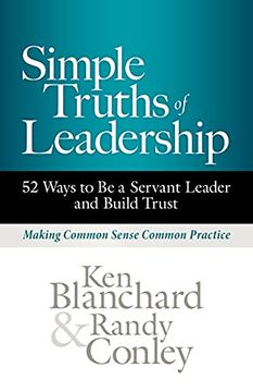 portada Simple Truths of Leadership: 52 Ways to be a Servant Leader and Build Trust (en Inglés)