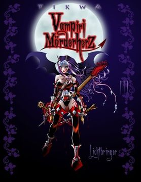 portada Vampiri Mörderherz 03: Lichtbringer: (Die kleine Gruftschlampe Special Edition) (Volume 3) (German Edition)