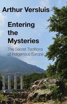 portada Entering the Mysteries: The Secret Traditions of Indigenous Europe (en Inglés)