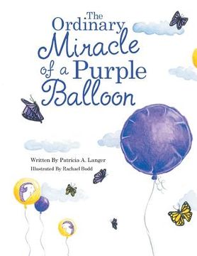 portada The Ordinary Miracle of a Purple Balloon (en Inglés)