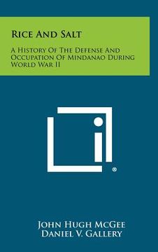 portada rice and salt: a history of the defense and occupation of mindanao during world war ii