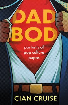portada Dad Bod: Portraits of pop Culture Papas (en Inglés)