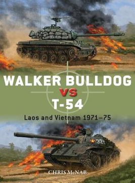 portada Walker Bulldog vs T-54: Laos and Vietnam 1971-75
