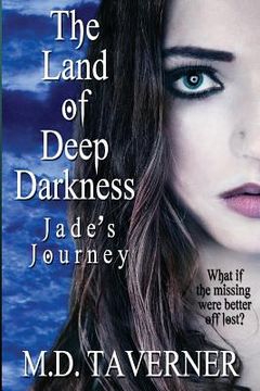 portada The Land of Deep Darkness: Jade's Journey (en Inglés)