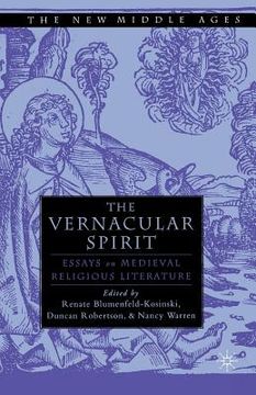 portada The Vernacular Spirit: Essays on Medieval Religious Literature (en Inglés)