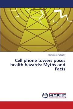 portada Cell phone towers poses health hazards: Myths and Facts