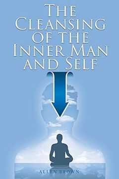 portada The Cleansing of the Inner man and Self (en Inglés)