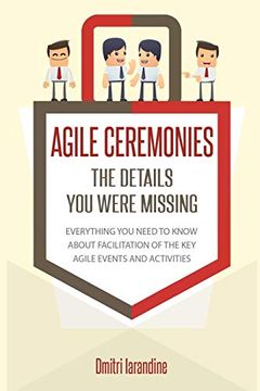 portada Agile Ceremonies: The Details you Were Missing (en Inglés)