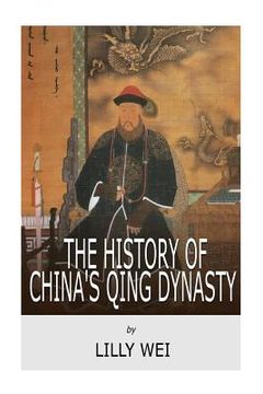 portada The History of China's Qing Dynasty (en Inglés)