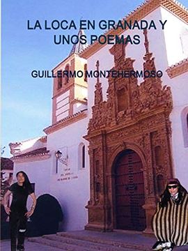 portada La Loca en Granada y Unos Poemas