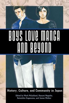 portada Boys Love Manga and Beyond: History, Culture, and Community in Japan (in English)