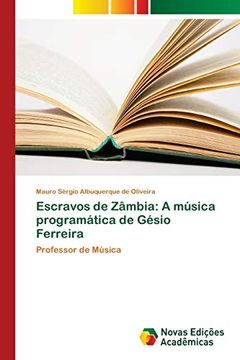 portada Escravos de Zâmbia: A Música Programática de Gésio Ferreira