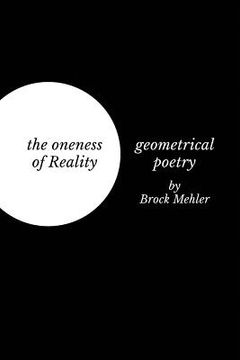 portada The oneness of Reality: geometrical poetry (en Inglés)