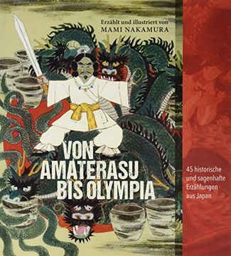 portada Von Amaterasu bis Olympia: 45 Historische und Sagenhafte Erzählungen aus Japan