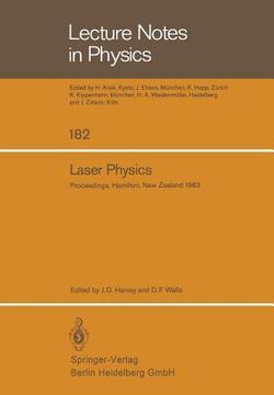 portada laser physics: proceedings of the third new zealand sympsoium on laser physics, held at the university of waikato, hamilton, new zeal (en Inglés)