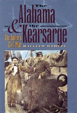 portada the alabama and the kearsarge: the sailor's civil war (en Inglés)
